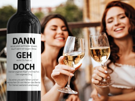 Wein-Etikett DANN GEH DOCH - 2
